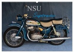 NSU Supermax (Wandkalender 2025 DIN A2 quer), CALVENDO Monatskalender - Ingo Laue