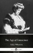The Age of Innocence by Edith Wharton - Delphi Classics (Illustrated) - Edith Wharton