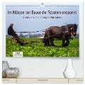 Im Märzen der Bauer die Rösslein anspannt (hochwertiger Premium Wandkalender 2024 DIN A2 quer), Kunstdruck in Hochglanz - Tanja Riedel