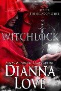 Witchlock - Dianna Love