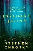 Cover-Bild zum Titel 'Imaginary Friend' von 'Stephen Chbosky'