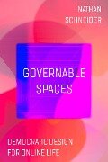 Cover-Bild zum Titel 'Governable Spaces' von 'Nathan Schneider'