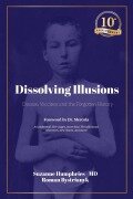 Cover-Bild zum Titel 'Dissolving Illusions' von 'Suzanne Humphries, Roman Bystrianyk'