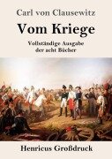 Cover-Bild zum Titel 'Vom Kriege (Großdruck)' von 'Carl Von Clausewitz'