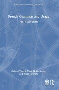 Cover-Bild zum Titel 'French Grammar and Usage' von 'Richard Towell, Marie-Noëlle Lamy, Roger Hawkins'