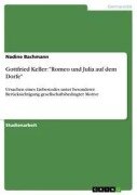 Gottfried Keller: "Romeo und Julia auf dem Dorfe" - Nadine Bachmann