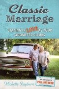 Cover-Bild zum Titel 'Classic Marriage' von 'Michelle Rayburn'