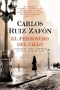El Prisionero del Cielo / The Prisoner of Heaven - Carlos Ruiz Zafón
