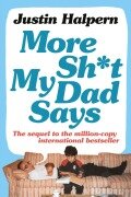 Cover-Bild zum Titel 'More Shit My Dad Says' von 'Justin Halpern'