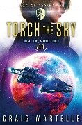 Torch the Sky - Craig Martelle, Michael Anderle
