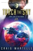 Cover-Bild zum Titel 'Torch the Sky' von 'Craig Martelle, Michael Anderle'
