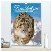 Raubkatzen: Die Jäger auf leisen Pfoten (hochwertiger Premium Wandkalender 2026 DIN A2 hoch), Kunstdruck in Hochglanz - Calvendo Calvendo
