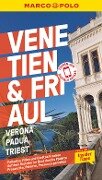 MARCO POLO Reiseführer Venetien & Friaul, Verona, Padua, Triest - Bettina Dürr, Kirstin Hausen, Stefan Maiwald