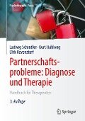 Partnerschaftsprobleme: Diagnose und Therapie - Ludwig Schindler, Dirk Revenstorf, Kurt Hahlweg