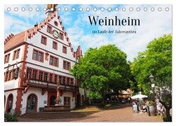 Weinheim im Laufe der Jahreszeiten (Tischkalender 2025 DIN A5 quer), CALVENDO Monatskalender - Ilona Andersen