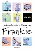 Cover-Bild zum Titel 'Frankie' von 'Jochen Gutsch, Maxim Leo'