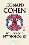 Cover-Bild zum Titel 'Let Us Compare Mythologies' von 'Leonard Cohen'