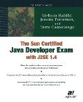 The Sun Certified Java Developer Exam with J2SE 1.4 - Jeremy Patterson, Mehran Habibi, Terry Camerlengo