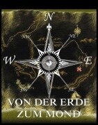 Cover-Bild zum Titel 'Von der Erde zum Mond' von 'Jules Verne'