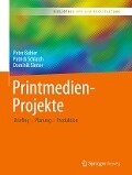 Printmedien-Projekte - Peter Bühler, Dominik Sinner, Patrick Schlaich