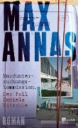Morduntersuchungskommission: Der Fall Daniela Nitschke - Max Annas
