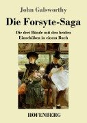 Cover-Bild zum Titel 'Die Forsyte-Saga' von 'John Galsworthy'