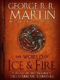 The World of Ice and Fire - George R. R. Martin, Elio M. García, Linda Antonsson