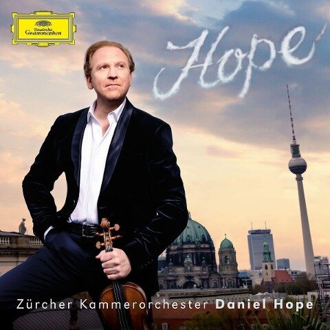 Daniel Hope - Hope - Daniel Hope Zürcher Kammerorchester