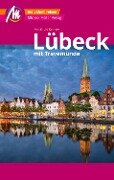 Lübeck MM-City - mit Travemünde Reiseführer Michael Müller Verlag - Matthias Kröner