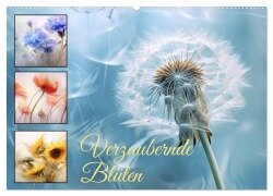 Verzaubernde Blüten (Wandkalender 2026 DIN A2 quer), CALVENDO Monatskalender - Cathrin Illgen