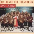 Das Beste der Volksmusik - Ernst & Seine Original Egerländer Musikanten Mosch