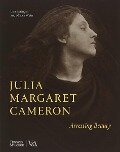 Julia Margaret Cameron - Arresting Beauty (Victoria and Albert Museum) - Lisa Springer, Marta Weiss