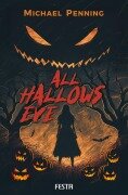 Cover-Bild zum Titel 'All Hallows Eve' von 'Michael Penning'
