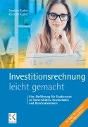 Investitionsrechnung - leicht gemacht. - Stephan Kudert, Kevin M. Kudert