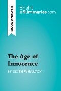 The Age of Innocence by Edith Wharton (Book Analysis) - Bright Summaries