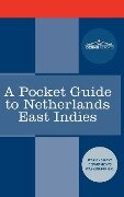 A Pocket Guide to Netherlands East Indies - War And Navy Departments Washington DC