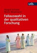 Cover-Bild zum Titel 'Fallauswahl in der qualitativen Forschung' von 'Margrit Schreier, Nicole Weydmann'