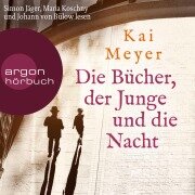Die Bücher, der Junge und die Nacht - Kai Meyer