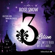Cover-Bild zum Titel '3 Lilien 2: Das zweite Buch des Blutadels' von 'Rose Snow'