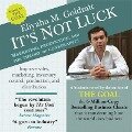 It's Not Luck Lib/E: Marketing, Production, and the Theory of Constraints - Eliyahu M. Goldratt