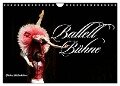 Ballett Bühne (Wandkalender 2024 DIN A4 quer), CALVENDO Monatskalender - Uli Landsherr