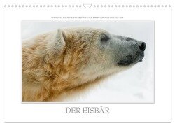Emotionale Momente: Der Eisbär. / CH-Version (Wandkalender 2025 DIN A3 quer), CALVENDO Monatskalender - Ingo Gerlach GDT