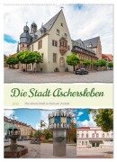 Die Stadt Aschersleben (Wandkalender 2026 DIN A2 hoch), CALVENDO Monatskalender - Steffen Gierok-Latniak