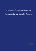 Cover-Bild zum Titel 'Kommentar zu Vergils Aeneis' von 'Andreas Christoph Weidner'