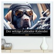 Der witzige Labrador-Kalender (hochwertiger Premium Wandkalender 2026 DIN A2 quer), Kunstdruck in Hochglanz - Peter Rübsamen
