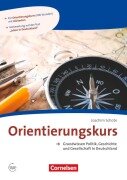 Cover-Bild zum Titel 'Orientierungskurs - Ausgabe 2017 A2/B1 - Grundwissen Politik, Geschichte und Gesellschaft in Deutschland' von 'Joachim Schote'