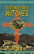 The New Mexico Book of Witches - Lemay
