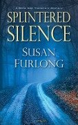 Splintered Silence - Susan Furlong