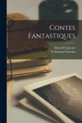 Cover-Bild zum Titel 'Contes Fantastiques' von 'Erckmann-Chatrian, Edward S. Joynes'