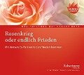 Rosenkrieg oder endlich Frieden - Meditations-CD - Robert T. Betz